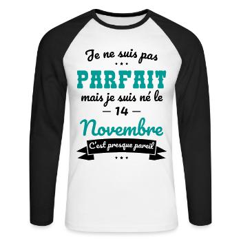 Anniversaire - Pas parfait mais né le 14 Novembre - T-shirt baseball manches longues Homme - blanc/noir - Devant - Nik (191cm)
