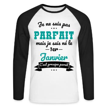 Anniversaire - Pas parfait mais né le 1er Janvier - T-shirt baseball manches longues Homme - blanc/noir - Devant - Nik (191cm)