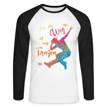 Aus dem Weg ich muss Tanzen - Tanzschule - Unisex Baseballshirt langarm - Weiß/Schwarz - Vorne - Nik (191cm)