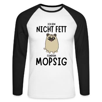 Mops Mopsig Lustiger Spruch Möpse Hund Haustier - Unisex Baseballshirt langarm - Weiß/Schwarz - Vorne - Nik (191cm)