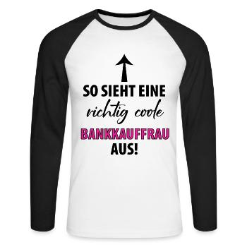 Bankkaufmann Bankkauffrau Banker Azubi Damen - Unisex Baseballshirt langarm - Weiß/Schwarz - Vorne - Nik (191cm)