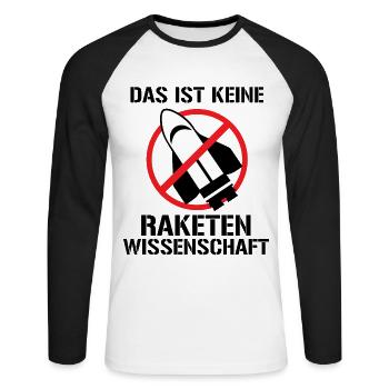 Keine Raketenwissenschaft Rakete Wissenschaft - Unisex Baseballshirt langarm - Weiß/Schwarz - Vorne - Nik (191cm)
