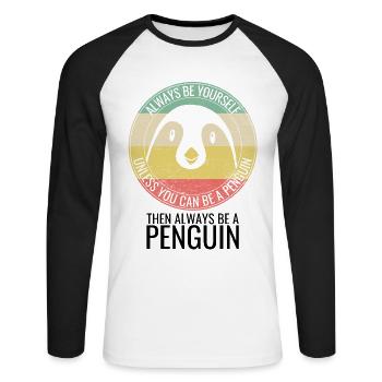 Pingouin - Toujours sois toi-même - Dire - T-shirt baseball manches longues Homme - blanc/noir - Devant - Nik (191cm)