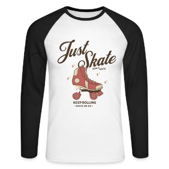 Just Skate Don't Hate - Keep Rolling Skate or Die - Unisex Baseballshirt langarm - Weiß/Schwarz - Vorne - Nik (191cm)