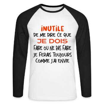 Inutile de me dire ce que je dois faire. - T-shirt baseball manches longues Homme - blanc/noir - Devant - Nik (191cm)