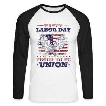 Happy Labor Day - Proud to be Union für Patriot - Unisex Baseballshirt langarm - Weiß/Schwarz - Vorne - Nik (191cm)