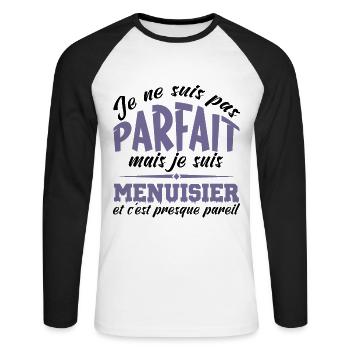 Je ne suis pas parfait mais je suis Menuisier - T-shirt baseball manches longues Homme - blanc/noir - Devant - Nik (191cm)