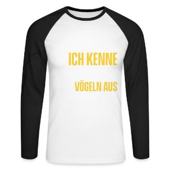 Ornithologe Ich Kenne Mich Mit Vögeln Aus - Unisex Baseballshirt langarm - Weiß/Schwarz - Vorne - Nik (191cm)