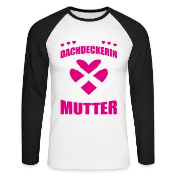 Beste Dachdeckerin Und Mutter Geschenk - Unisex Baseballshirt langarm - Weiß/Schwarz - Vorne - Nik (191cm)