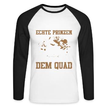 Von Wegen Pferd Echte Prinzen Kommen Mit Dem Quad - Unisex Baseballshirt langarm - Weiß/Schwarz - Vorne - Nik (191cm)