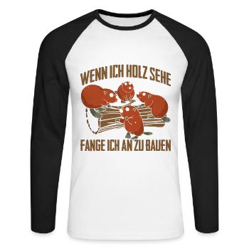 Wenn Ich Holz Sehe Fange Ich An Zu Bauen - Unisex Baseballshirt langarm - Weiß/Schwarz - Vorne - Nik (191cm)
