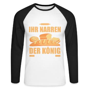 Reicht Mir Das Mehl Ihr Narren Der König Will Back - Unisex Baseballshirt langarm - Weiß/Schwarz - Vorne - Nik (191cm)