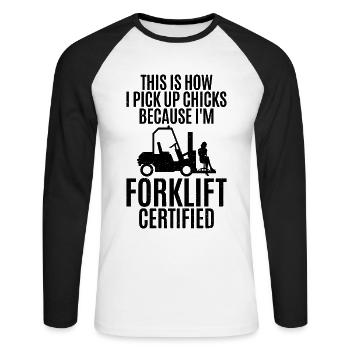 I am forklift certified - Unisex Long Sleeve Baseball T-Shirt - white/black - Front - Nik (191cm)