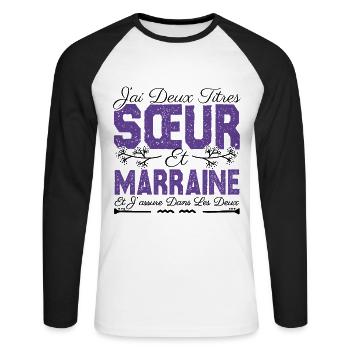 J'ai deux titres Sœur et Marraine Cadeau soeur . - T-shirt baseball manches longues Homme - blanc/noir - Devant - Nik (191cm)