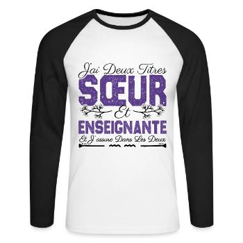 J'ai deux titres Sœur et Enseignante Cadeau soeur. - T-shirt baseball manches longues Homme - blanc/noir - Devant - Nik (191cm)