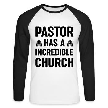 Pastor has an incredible church Christ - Unisex Long Sleeve Baseball T-Shirt - white/black - Front - Nik (191cm)