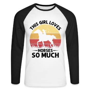 This girl loves horses so much Western culture - Unisex Long Sleeve Baseball T-Shirt - white/black - Front - Nik (191cm)