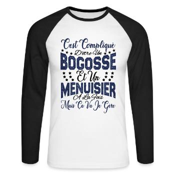 c'est compliqué d'être un Bogosse et un Menuisier. - T-shirt baseball manches longues Homme - blanc/noir - Devant - Nik (191cm)
