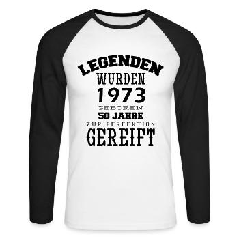 Die Legenden wurden im Jahr 1973 geboren 50 Jahre - Unisex Baseballshirt langarm - Weiß/Schwarz - Vorne - Nik (191cm)