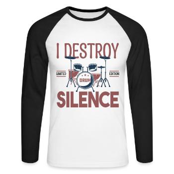 I destroy silence. Gift drummer, Gift musician - Unisex Long Sleeve Baseball T-Shirt - white/black - Front - Nik (191cm)