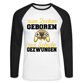 Zum Zocken Geboren Zur Schule Gezwungen Gaming - Unisex Baseballshirt langarm - Weiß/Schwarz - Vorne - Nik (191cm)