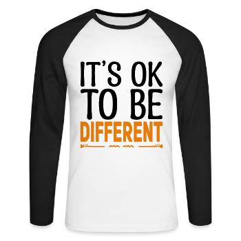Its ok to be different. Motivational quotes. - Unisex Long Sleeve Baseball T-Shirt - white/black - Front - Nik (191cm)