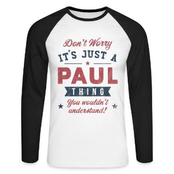 Its a Paul thing - Unisex Long Sleeve Baseball T-Shirt - white/black - Front - Nik (191cm)