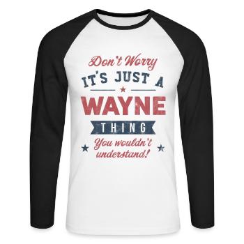 Its a Wayne thing - Unisex Long Sleeve Baseball T-Shirt - white/black - Front - Nik (191cm)