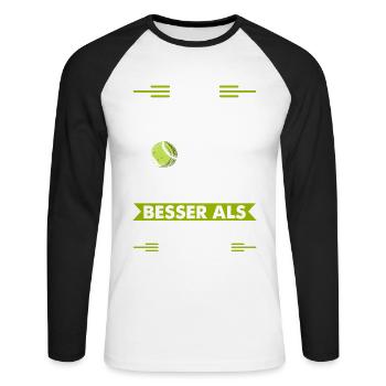 Ein Schlechter Tag Auf Dem Court Ist Besser Als Im - Unisex Baseballshirt langarm - Weiß/Schwarz - Vorne - Nik (191cm)