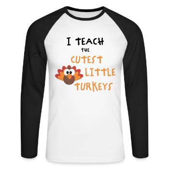 I Teach The Cutest Turkeys - Thankful Lehrer - Unisex Baseballshirt langarm - Weiß/Schwarz - Vorne - Nik (191cm)