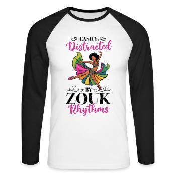 Witziger Zouk Tänzer Spruch - Unisex Baseballshirt langarm - Weiß/Schwarz - Vorne - Nik (191cm)