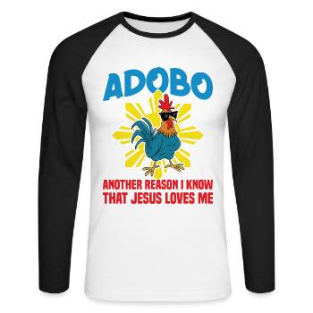 Adobo, Ein Weiterer Grund, Warum Ich Weiß, Dass - Unisex Baseballshirt langarm - Weiß/Schwarz - Vorne - Nik (191cm)