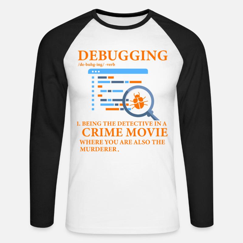 Debugging - Unisex Long Sleeve Baseball T-Shirt - white/black