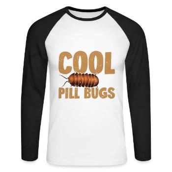 Dogs are cool, but pill bugs rule - Unisex Long Sleeve Baseball T-Shirt - white/black - Front - Nik (191cm)