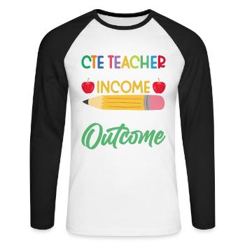 CTE teacher I'm not there for the - Unisex Long Sleeve Baseball T-Shirt - white/black - Front - Nik (191cm)