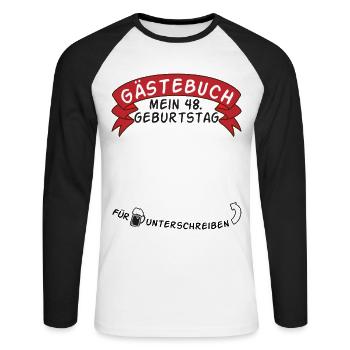 Gästebuch Mein 48. Geburtstag Geschenkidee - Unisex Baseballshirt langarm - Weiß/Schwarz - Vorne - Nik (191cm)