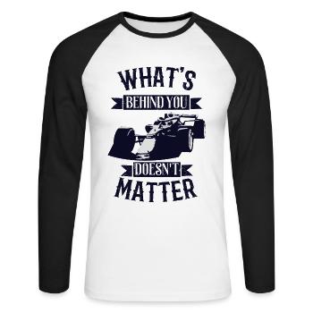 whats behind you doesnt matter - Unisex Baseballshirt langarm - Weiß/Schwarz - Vorne - Nik (191cm)