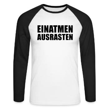 Inhale Freaking Out Funny Saying Gift - Unisex Long Sleeve Baseball T-Shirt - white/black - Front - Nik (191cm)