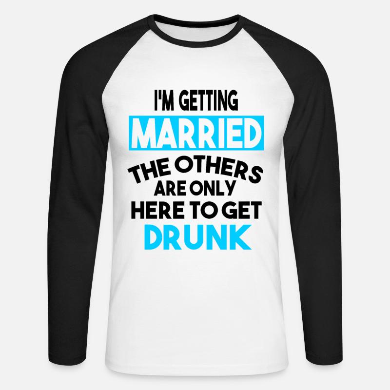 I am getting married - Unisex Baseballshirt langarm - Weiß/Schwarz