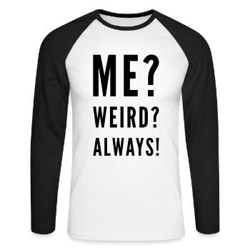 Ich? Komisch? Immer! - Unisex Baseballshirt langarm - Weiß/Schwarz - Vorne - Nik (191cm)