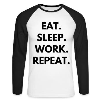 Eat Sleep Work Repeat - Unisex Long Sleeve Baseball T-Shirt - white/black - Front - Nik (191cm)