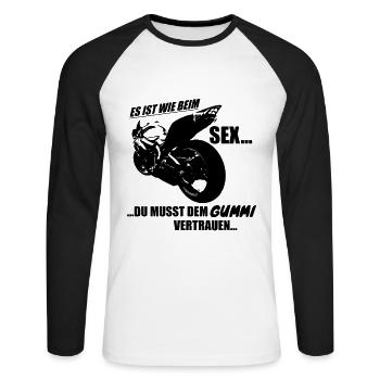Wie beim Sex dem Gummi vertrauen Motorrad Geschenk - Unisex Baseballshirt langarm - Weiß/Schwarz - Vorne - Nik (191cm)
