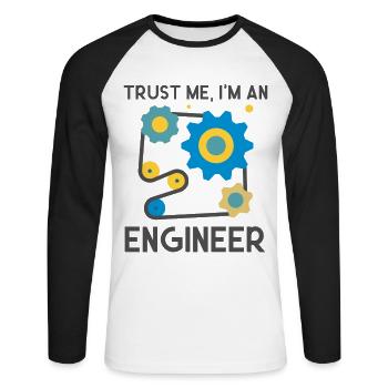Trust me, I am and Engineer - Unisex Baseballshirt langarm - Weiß/Schwarz - Vorne - Nik (191cm)