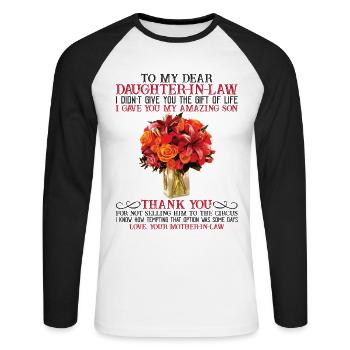 To My Daughter-In-Law I Gave You My Amazing Son - Unisex Baseballshirt langarm - Weiß/Schwarz - Vorne - Nik (191cm)