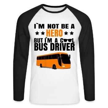 Bus driver Bus hero Funny saying gift idea - Unisex Long Sleeve Baseball T-Shirt - white/black - Front - Nik (191cm)