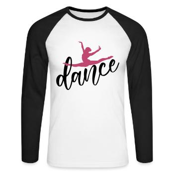Tänzerin Tanzen Musik Spruch Tänzer Geschenk - Unisex Baseballshirt langarm - Weiß/Schwarz - Vorne - Nik (191cm)