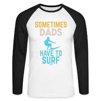 Sometimes Papas Have To Surf - T-shirt baseball manches longues Homme - blanc/noir - Devant - Nik (191cm)