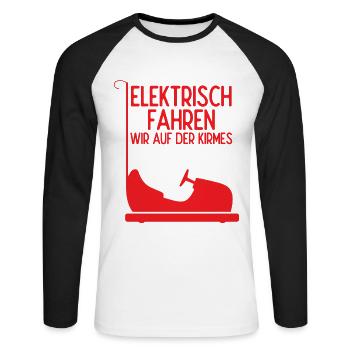 Elektrisch Fahren Wir Auf Der Kirmes - Unisex Baseballshirt langarm - Weiß/Schwarz - Vorne - Nik (191cm)