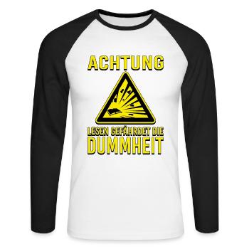 Lustige Sprüche Lesen gefährdet die Dummheit. - Unisex Baseballshirt langarm - Weiß/Schwarz - Vorne - Nik (191cm)