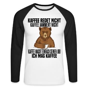 Coffee Doesn't Talk Coffee Doesn't Whine - Unisex Long Sleeve Baseball T-Shirt - white/black - Front - Nik (191cm)